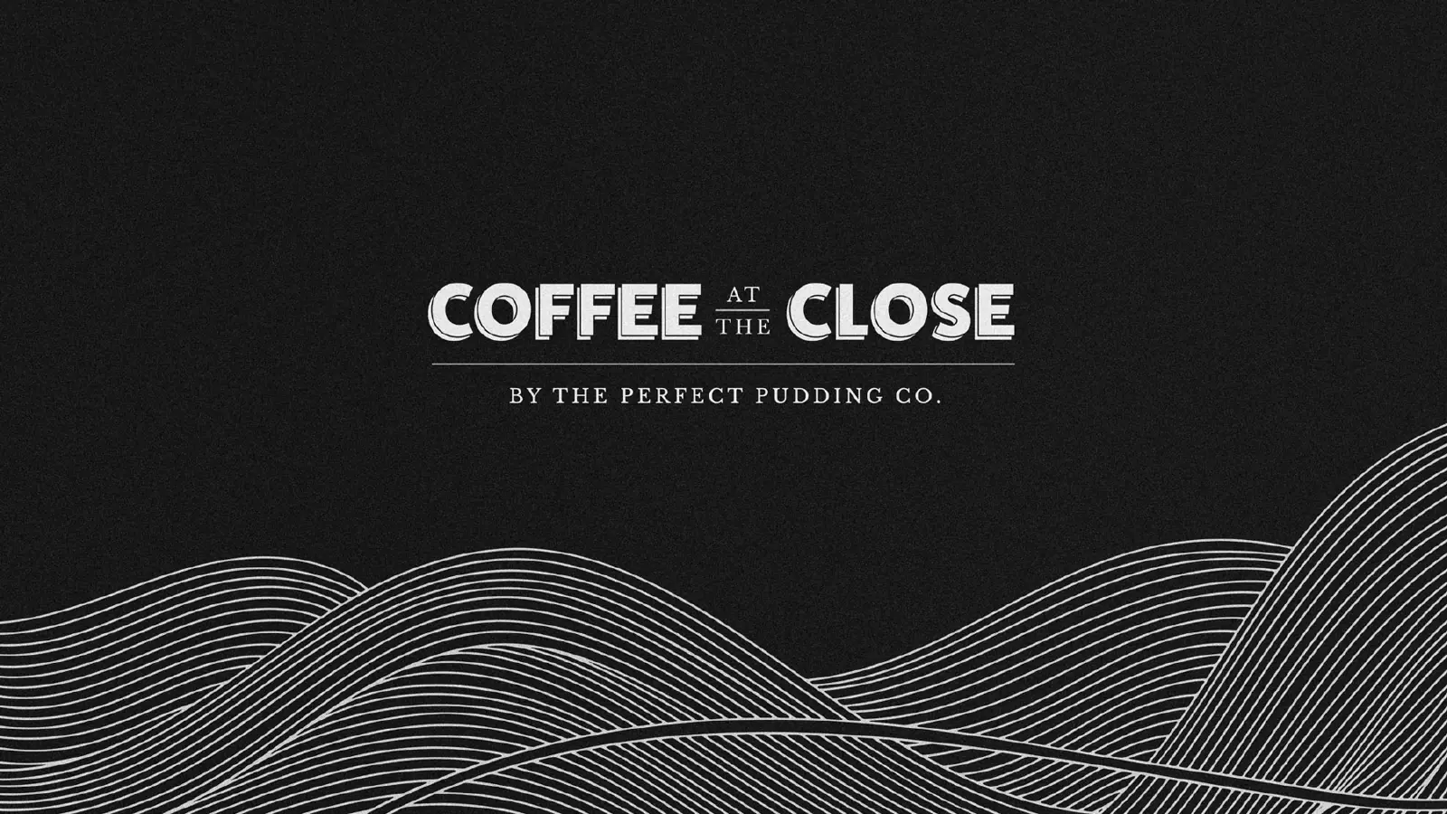 Coffee at the Close project